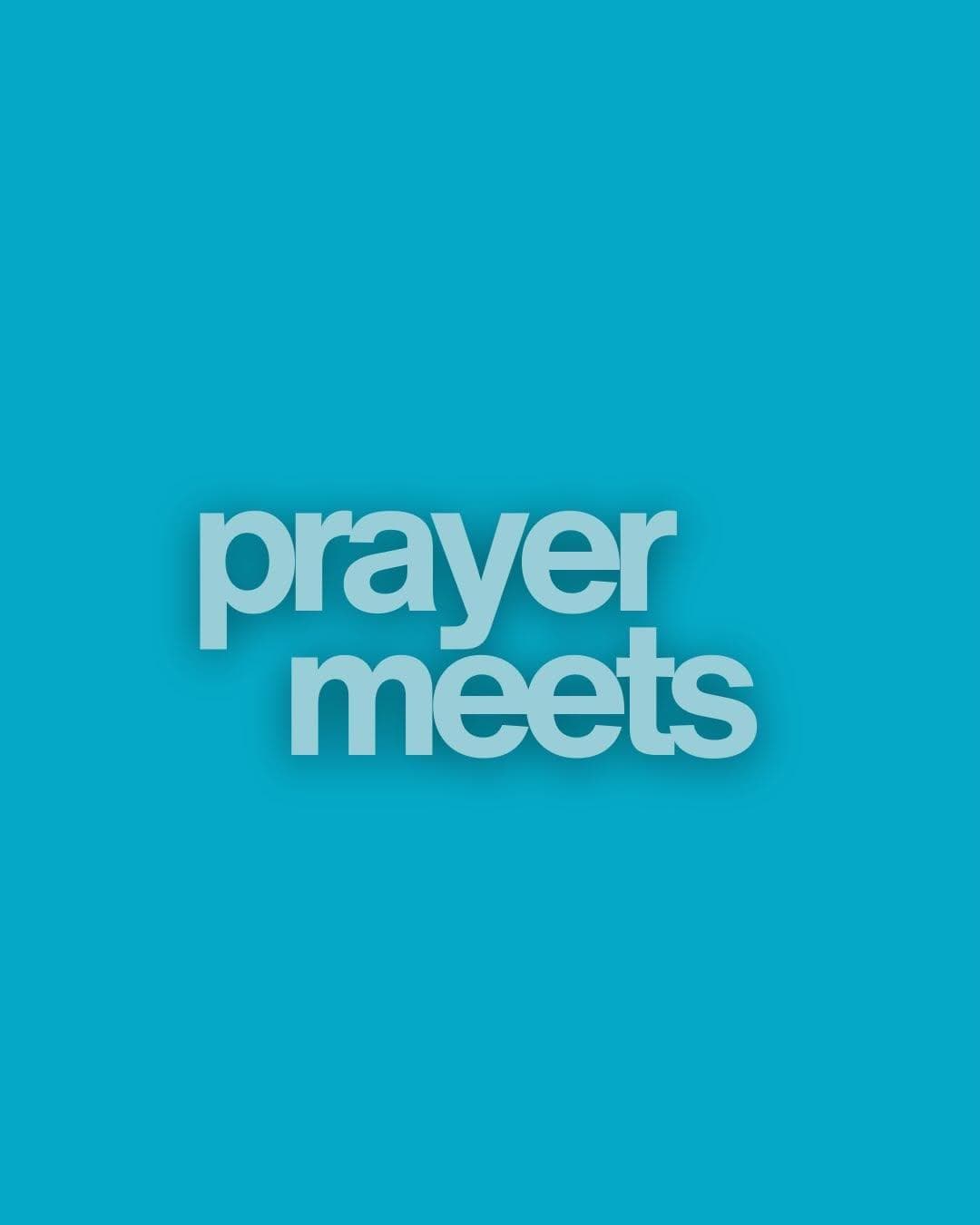 Prayer Meets