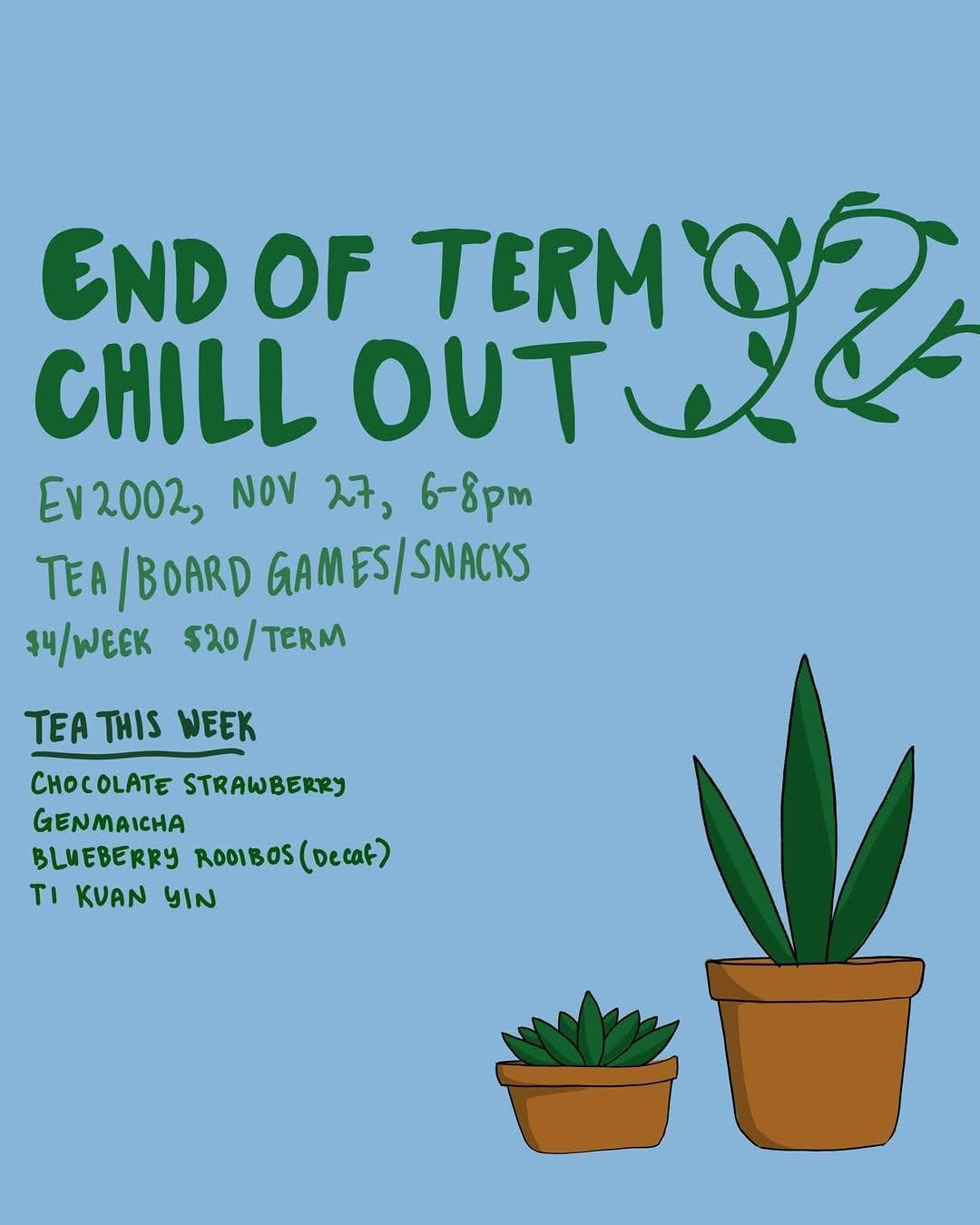 End Of Term Chill Out