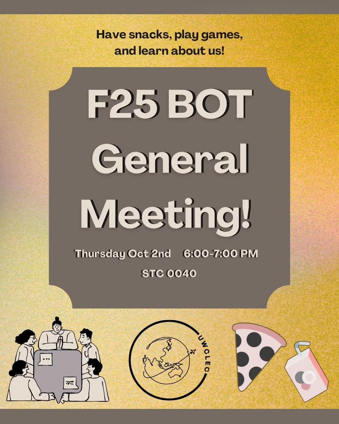 F25 BOT General Meeting!