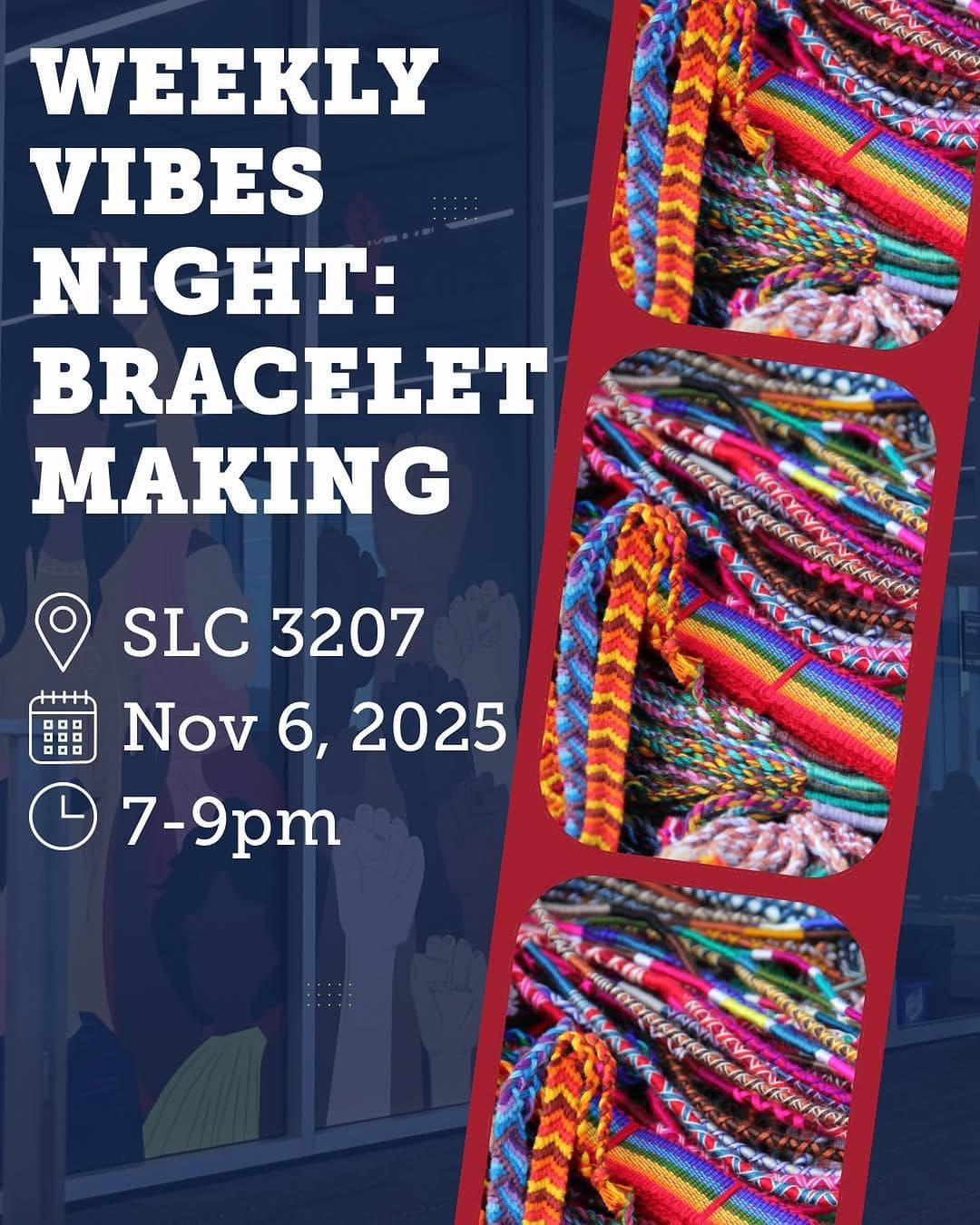 Weekly Vibes Night: Bracelet Making
