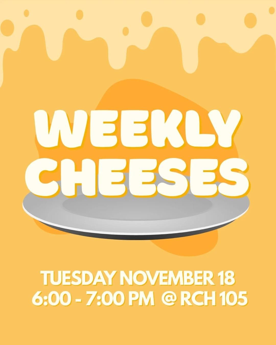 Weekly Cheeses