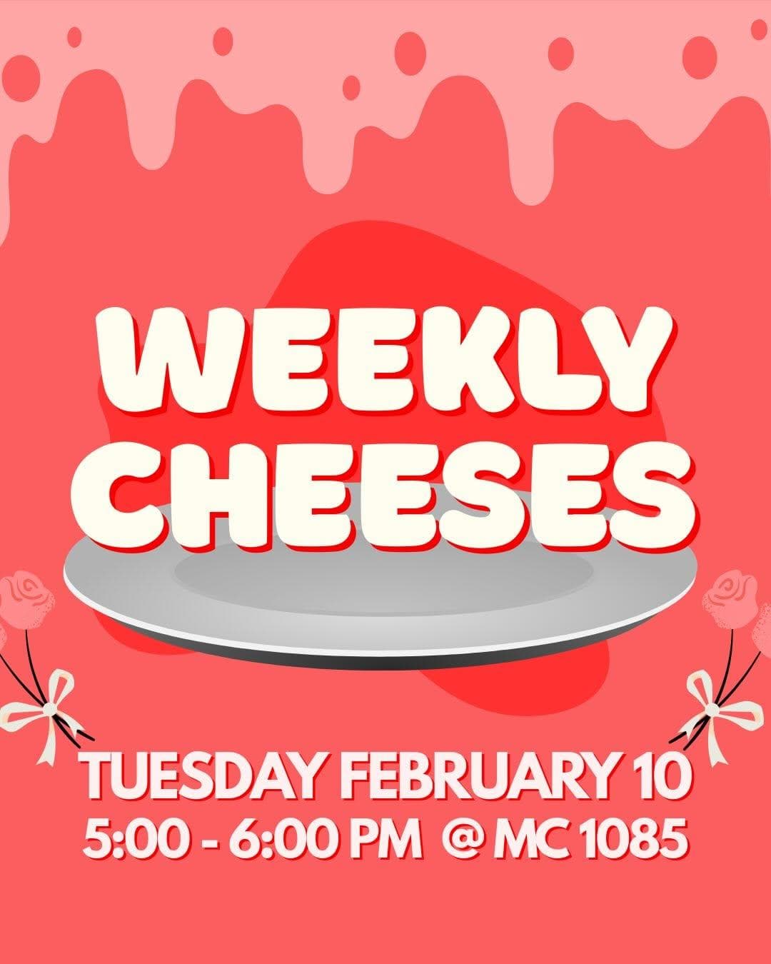 Weekly Cheeses