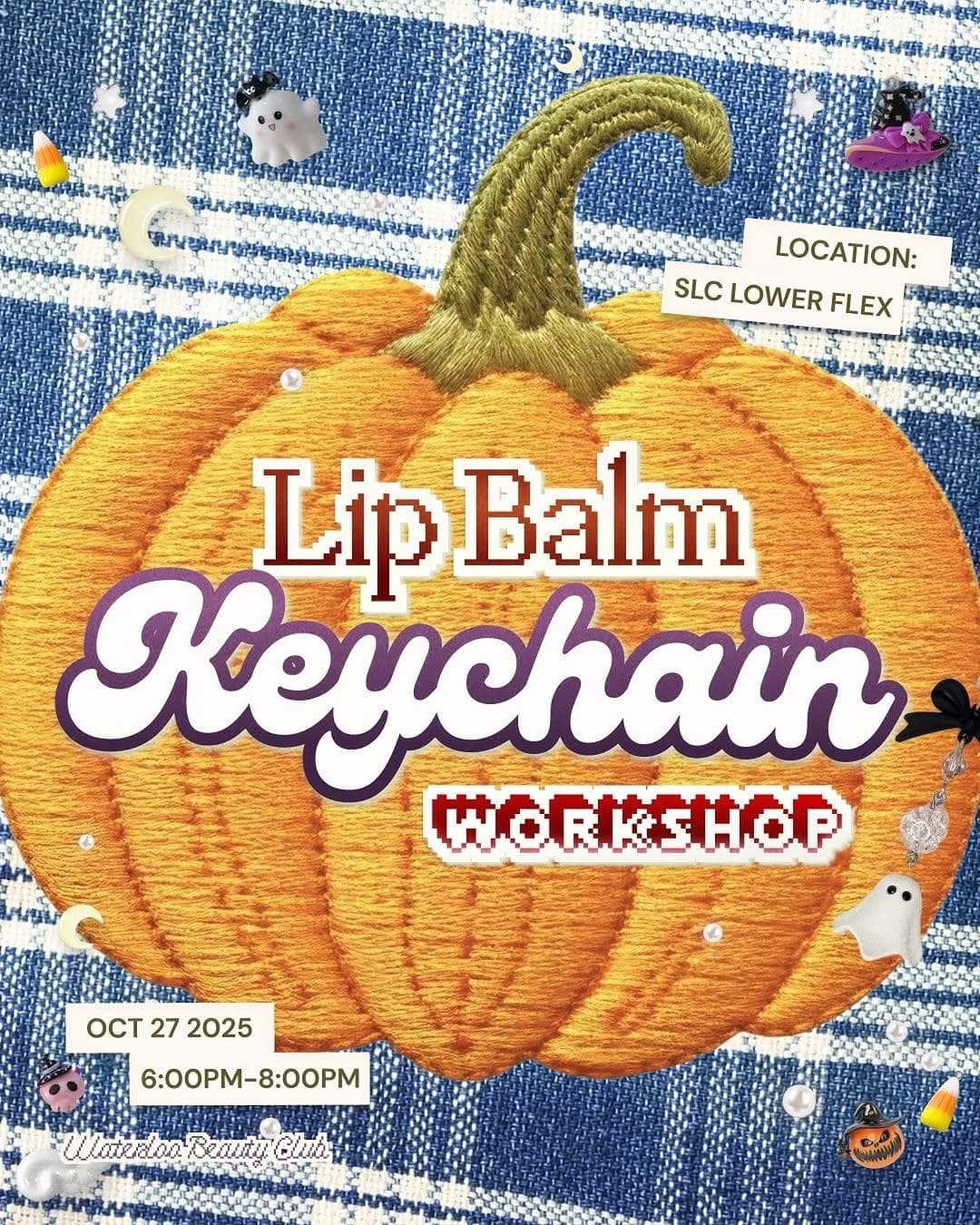 Lip Balm Keychain Workshop