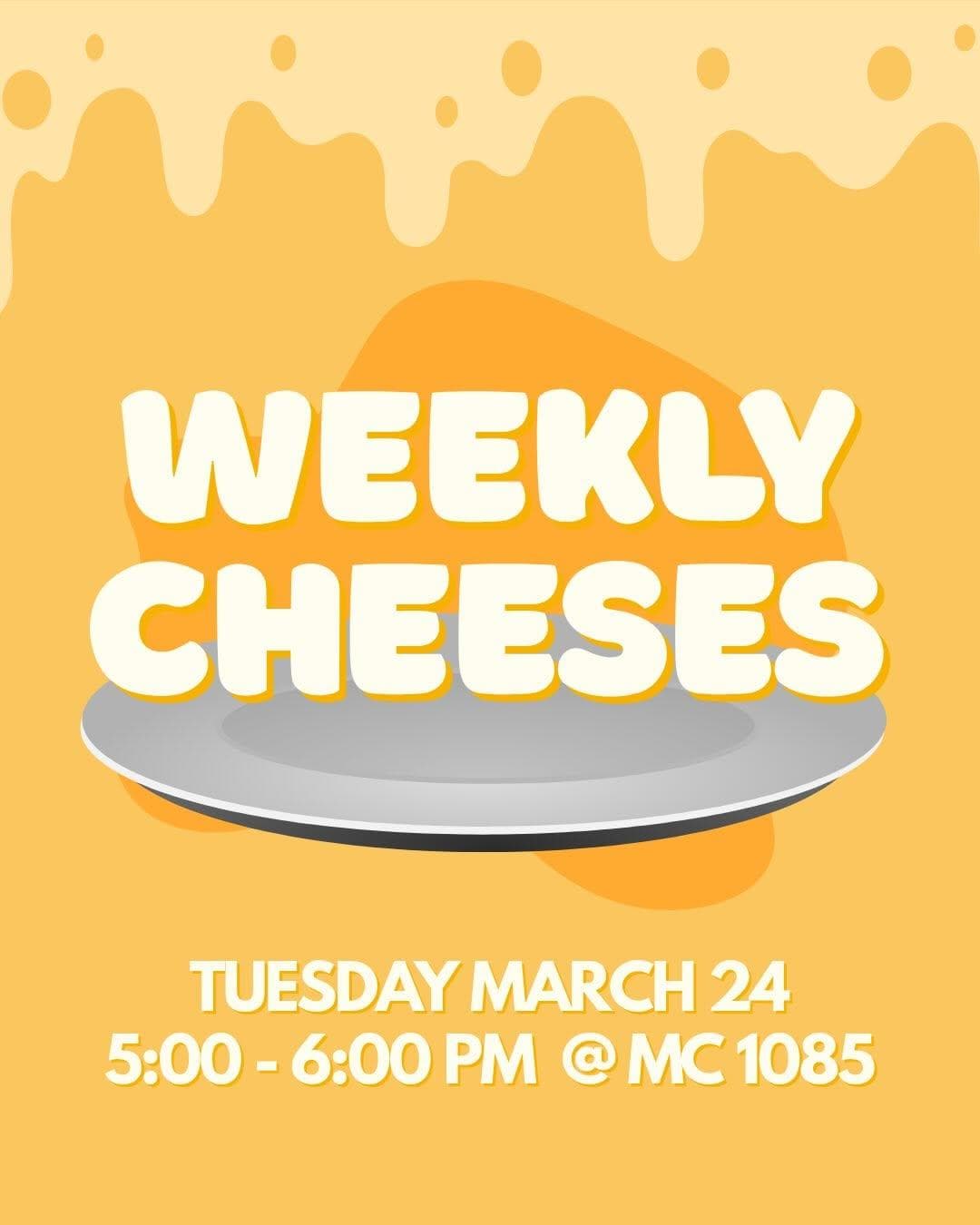 Weekly Cheeses