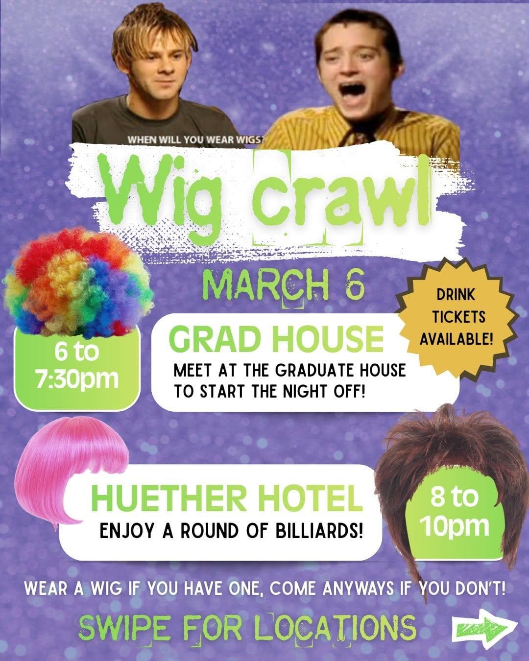 Wig Crawl